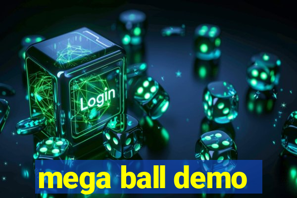 mega ball demo